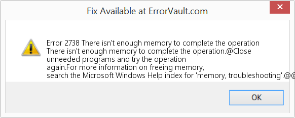 Fix There isn't enough memory to complete the operation (Error Code 2738)