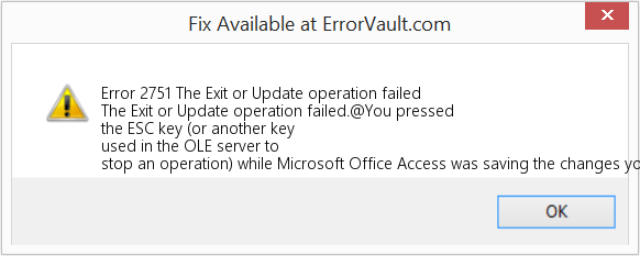 Fix The Exit or Update operation failed (Error Code 2751)
