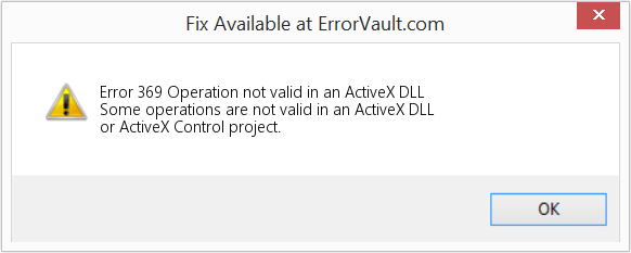 Fix Operation not valid in an ActiveX DLL (Error Code 369)