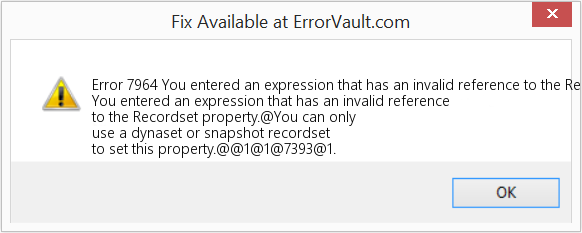 Fix You entered an expression that has an invalid reference to the Recordset property (Error Code 7964)