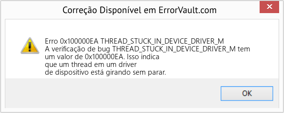 Fix THREAD_STUCK_IN_DEVICE_DRIVER_M (Error Erro 0x100000EA)
