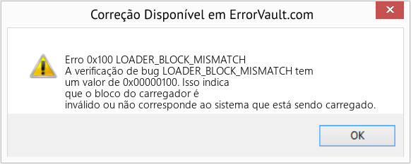 Fix LOADER_BLOCK_MISMATCH (Error Erro 0x100)