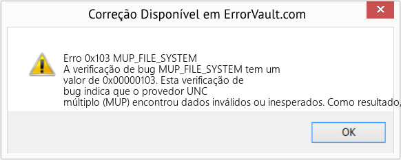 Fix MUP_FILE_SYSTEM (Error Erro 0x103)