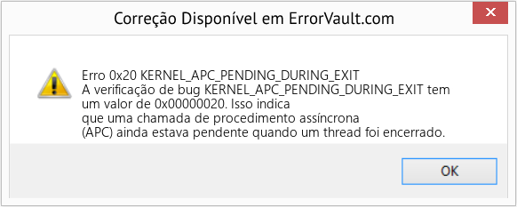 Fix KERNEL_APC_PENDING_DURING_EXIT (Error Erro 0x20)
