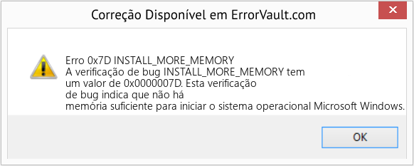 Fix INSTALL_MORE_MEMORY (Error Erro 0x7D)