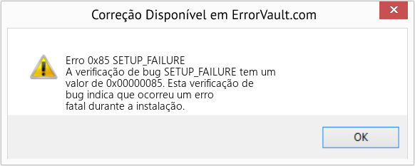 Fix SETUP_FAILURE (Error Erro 0x85)