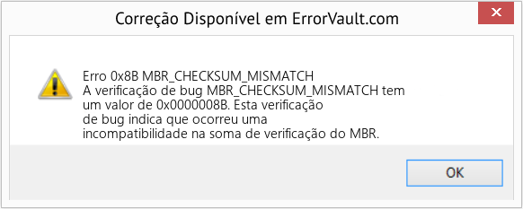 Fix MBR_CHECKSUM_MISMATCH (Error Erro 0x8B)