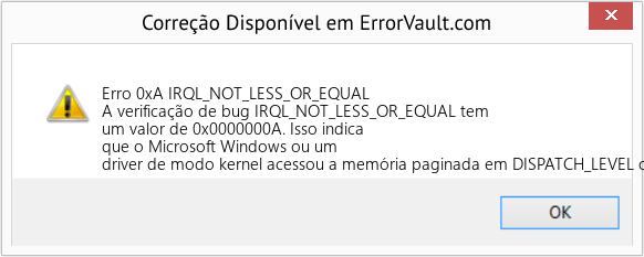 Fix IRQL_NOT_LESS_OR_EQUAL (Error Erro 0xA)