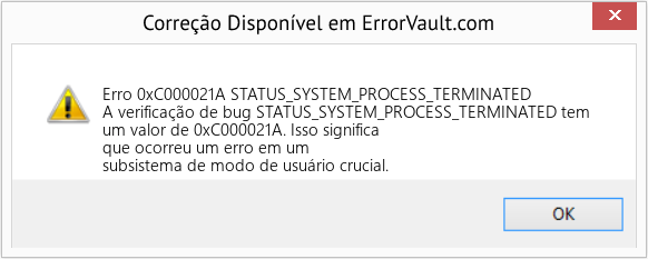 Fix STATUS_SYSTEM_PROCESS_TERMINATED (Error Erro 0xC000021A)