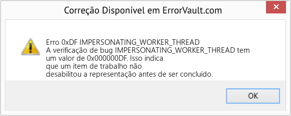 Fix IMPERSONATING_WORKER_THREAD (Error Erro 0xDF)