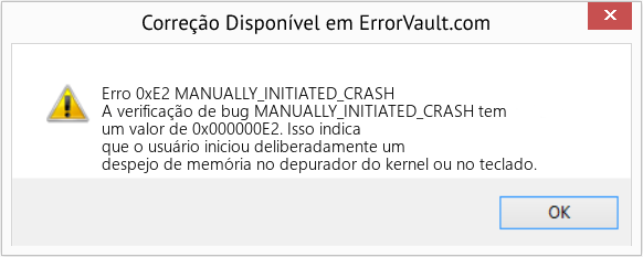 Fix MANUALLY_INITIATED_CRASH (Error Erro 0xE2)