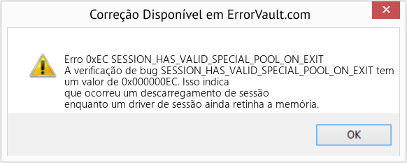 Fix SESSION_HAS_VALID_SPECIAL_POOL_ON_EXIT (Error Erro 0xEC)
