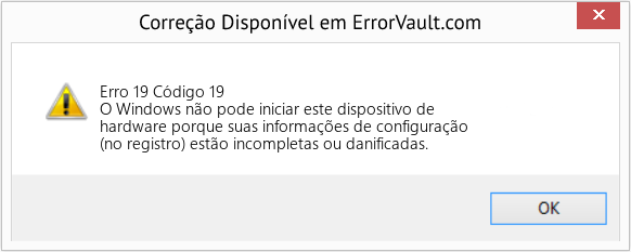 Download Error Erro 19 (Código 19) Repair Tool Fix Código 19 (Error Erro 19)