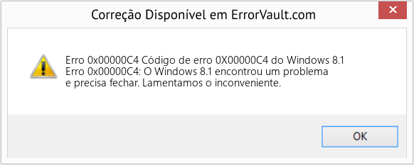 Fix Código de erro 0X00000C4 do Windows 8.1 (Error Erro 0x00000C4)