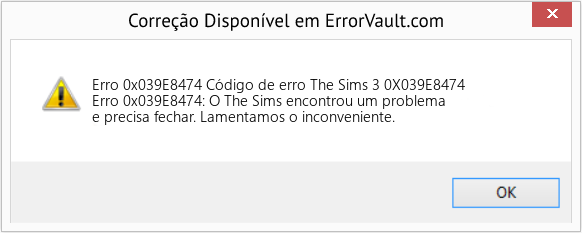 Fix Código de erro The Sims 3 0X039E8474 (Error Erro 0x039E8474)