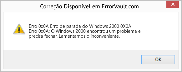 Fix Erro de parada do Windows 2000 0X0A (Error Erro 0x0A)