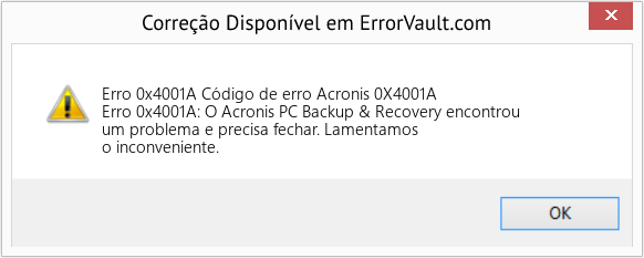 Fix Código de erro Acronis 0X4001A (Error Erro 0x4001A)