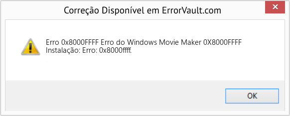 Fix Erro do Windows Movie Maker 0X8000FFFF (Error Erro 0x8000FFFF)