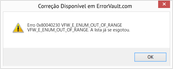 Fix VFW_E_ENUM_OUT_OF_RANGE (Error Erro 0x80040230)