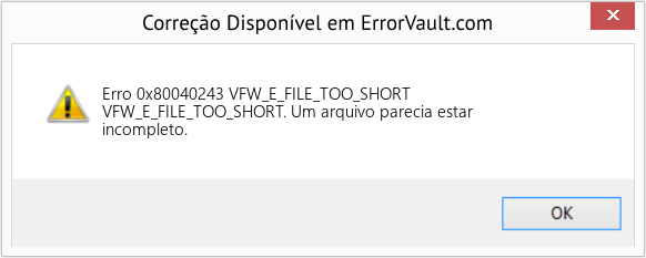 Fix VFW_E_FILE_TOO_SHORT (Error Erro 0x80040243)