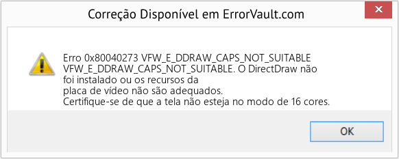 Fix VFW_E_DDRAW_CAPS_NOT_SUITABLE (Error Erro 0x80040273)