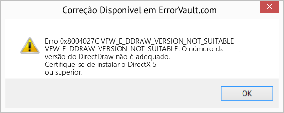 Fix VFW_E_DDRAW_VERSION_NOT_SUITABLE (Error Erro 0x8004027C)