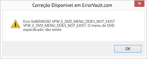 Fix VFW_E_DVD_MENU_DOES_NOT_EXIST (Error Erro 0x80040282)