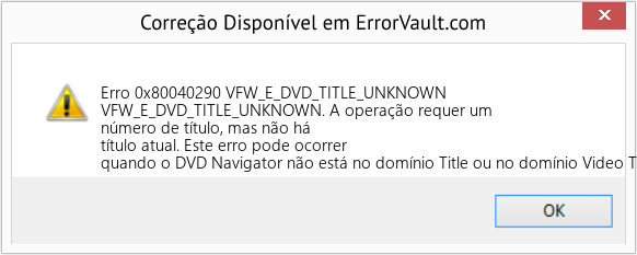 Fix VFW_E_DVD_TITLE_UNKNOWN (Error Erro 0x80040290)