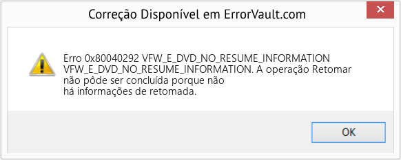 Fix VFW_E_DVD_NO_RESUME_INFORMATION (Error Erro 0x80040292)
