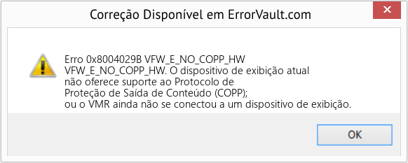 Download Error <?php echo $number; ?> (VFW_E_NO_COPP_HW) Repair Tool Fix VFW_E_NO_COPP_HW (Error Erro 0x8004029B)