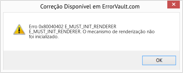 Fix E_MUST_INIT_RENDERER (Error Erro 0x80040402)