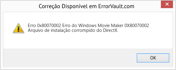 Fix Erro do Windows Movie Maker 0X80070002 (Error Erro 0x80070002)