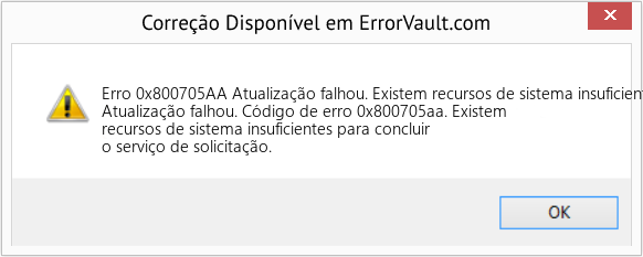 Fix Atualização falhou. Existem recursos de sistema insuficientes para completar o serviço de solicitação (Error Erro 0x800705AA)