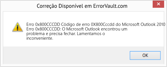 Fix Código de erro 0X800Cccdd do Microsoft Outlook 2010 (Error Erro 0x800CCCDD)