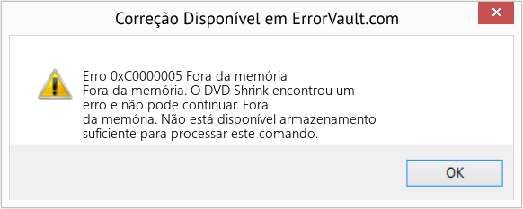 Fix Fora da memória (Error Erro 0xC0000005)