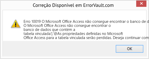 Fix O Microsoft Office Access não consegue encontrar o banco de dados que contém a tabela vinculada '| (Error Erro 10019)