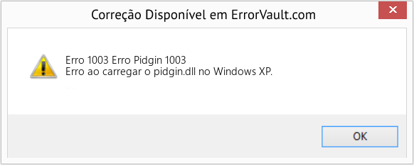 Fix Erro Pidgin 1003 (Error Erro 1003)