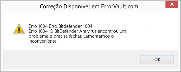 Fix Erro Bitdefender 1004 (Error Erro 1004)