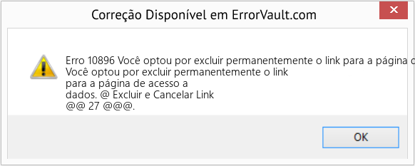 Fix Você optou por excluir permanentemente o link para a página de acesso a dados (Error Erro 10896)