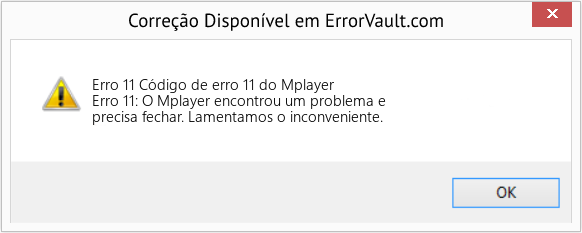 Fix Código de erro 11 do Mplayer (Error Erro 11)