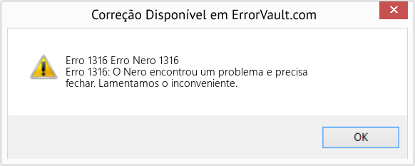 Fix Erro Nero 1316 (Error Erro 1316)