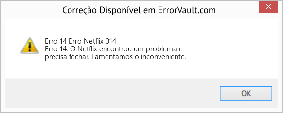 Fix Erro Netflix 014 (Error Erro 14)