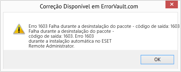 Fix Falha durante a desinstalação do pacote - código de saída: 1603 (Error Erro 1603)