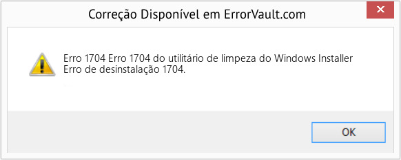 Fix Erro 1704 do utilitário de limpeza do Windows Installer (Error Erro 1704)