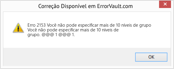 Download Error <?php echo $number; ?> (Você não pode especificar mais de 10 níveis de grupo) Repair Tool Fix Você não pode especificar mais de 10 níveis de grupo (Error Erro 2153)