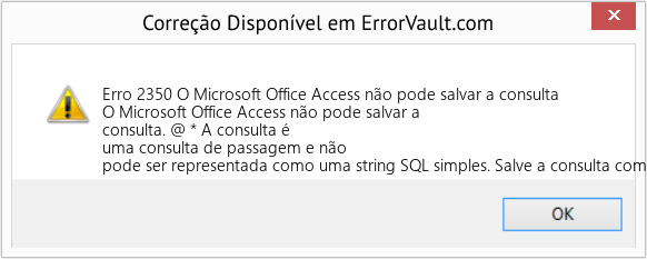 Download Error <?php echo $number; ?> (O Microsoft Office Access não pode salvar a consulta) Repair Tool Fix O Microsoft Office Access não pode salvar a consulta (Error Erro 2350)