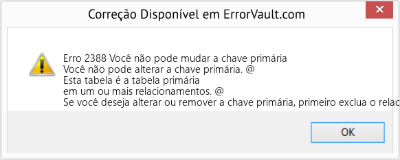Download Error <?php echo $number; ?> (Você não pode mudar a chave primária) Repair Tool Fix Você não pode mudar a chave primária (Error Erro 2388)