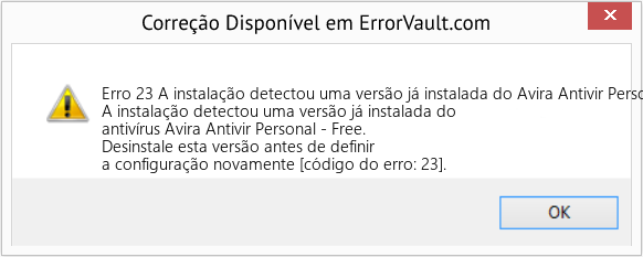 Fix A instalação detectou uma versão já instalada do Avira Antivir Personal - antivírus gratuito (Error Erro 23)