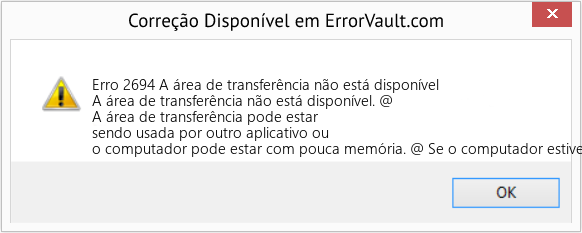 Download Error <?php echo $number; ?> (A área de transferência não está disponível) Repair Tool Fix A área de transferência não está disponível (Error Erro 2694)