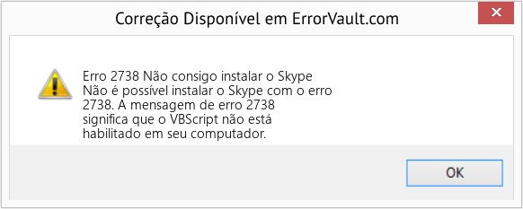 Fix Não consigo instalar o Skype (Error Erro 2738)